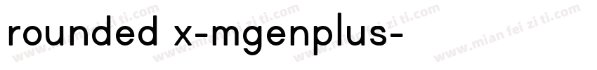 rounded x-mgenplus字体转换